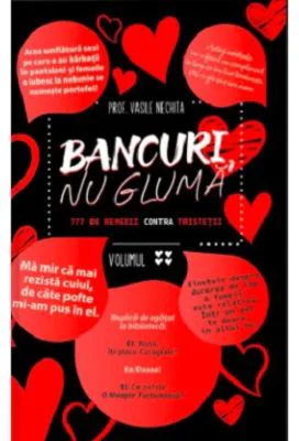 Bancuri, nu gluma. 777 de remedii contra tristetii volumul 4