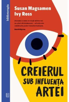 Creierul sub influenta artei - Susan Magsamen