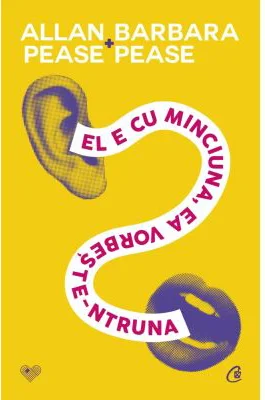 El e cu minciuna, ea vorbeste-ntruna - Allan Pease, Barbara Pease