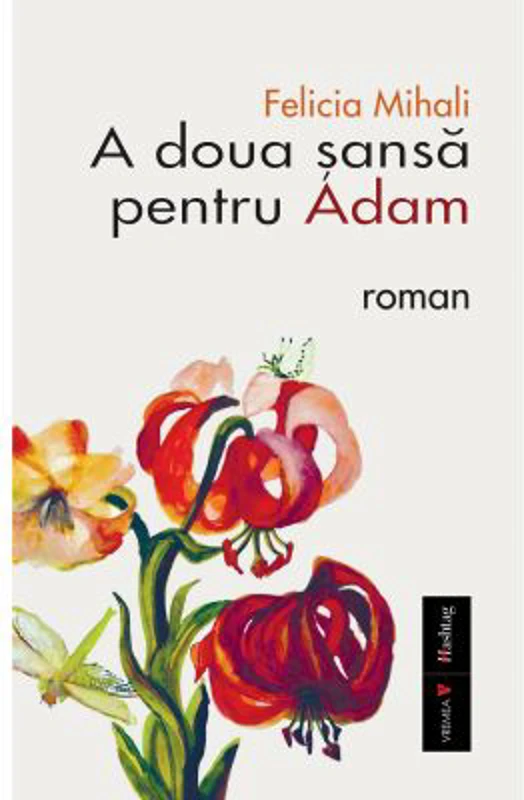 A doua sansa pentru Adam (ed. 2) - Felicia Mihali
