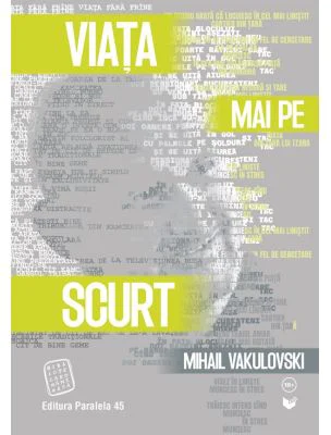 Viata mai pe scurt - Mihail Vakulovski