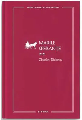 Marile sperante 2 (vol. 56) - Charles Dickens