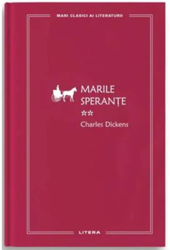Marile sperante 2 (vol. 56) - Charles Dickens