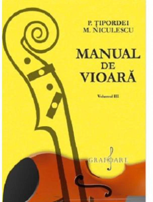 Manual de vioara volumul 3 - P. Tipordei