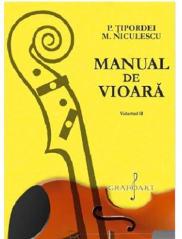 Manual de vioara volumul 2 - P. Tipordei