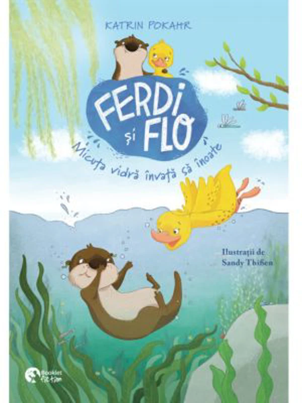 Ferdi si Flo. Micuta vidra invata sa inoate - Katrin Pokahr