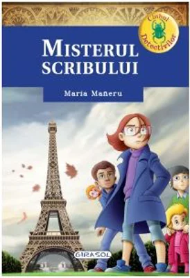 Clubul detectivilor. Misterul Scribului - Maria Maneru