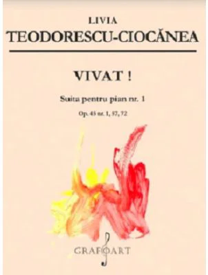 Vivat! Suita pentru pian nr. 1 - Livia Teodorescu Ciocanea