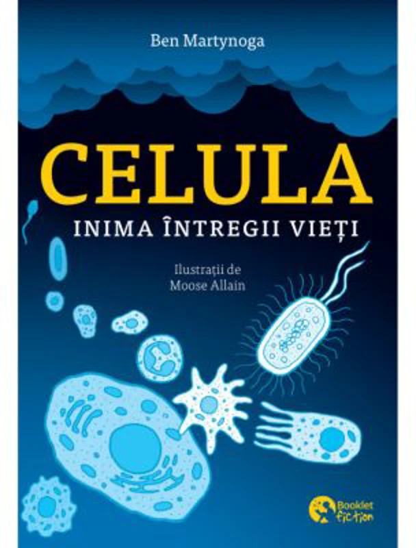 Celula, inima intregii vieti - Ben Martynoga