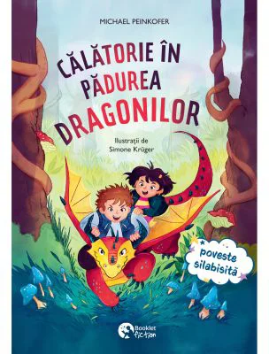 Calatorie in padurea dragonilor - Michael Peinkofer