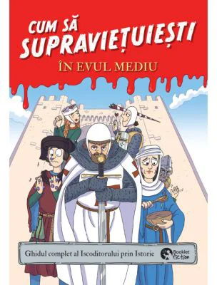 Cum sa supravietuiesti in Evul Mediu