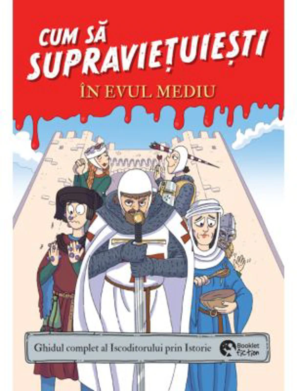 Cum sa supravietuiesti in Evul Mediu