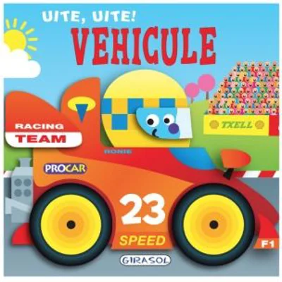 Uite, uite! Vehicule