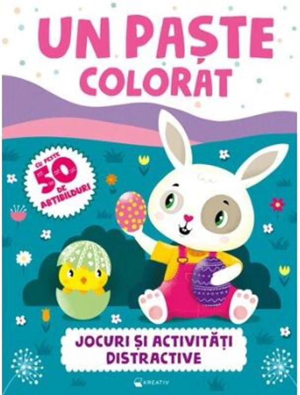 Un Paste colorat. Jocuri si activitati distractive