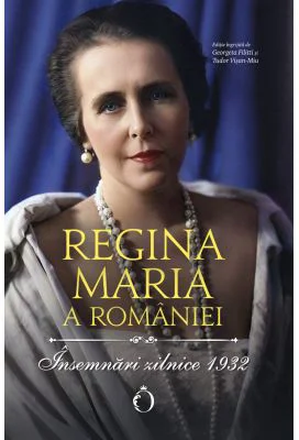 Insemnari zilnice 1932 - Regina Maria a Romaniei