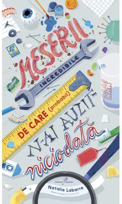 Meserii incredibile de care (probabil) n-ai auzit niciodata - Natalie Labarre