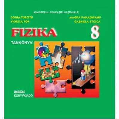 Fizica. Manual in limba maghiara pentru clasa a 8-a - Doina Turcitu