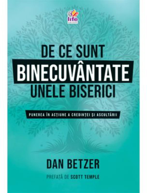 De ce sunt binecuvantate unele biserici - Dan Betzer
