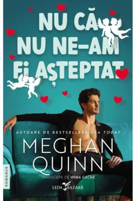Nu ca nu ne-am fi asteptat - Meghan Quinn
