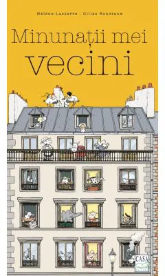 Minunatii mei vecini - Helene Lasserre