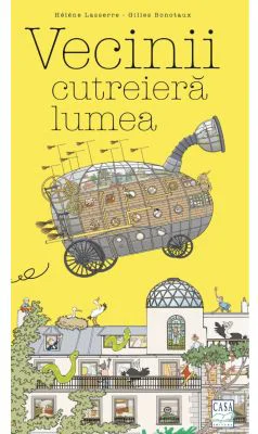 Vecinii cutreiera lumea - Helene Lasserre