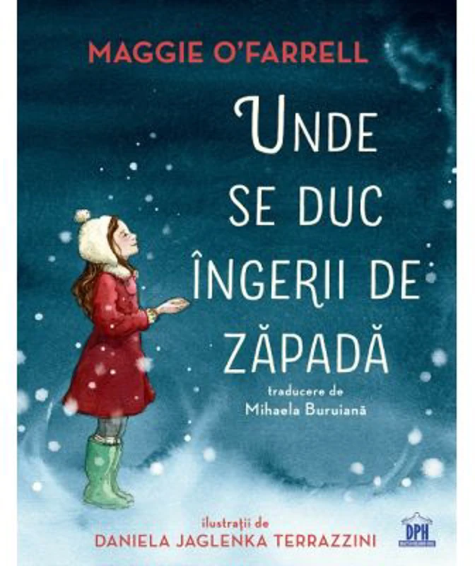 Unde se duc ingerii de zapada - Maggie O'Farrell