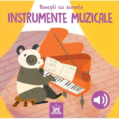 Povesti cu sunete. Instrumente muzicale