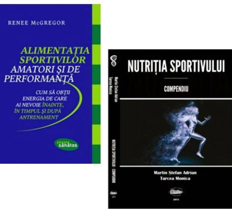 Pachet Alimentatia sportivilor amatori si de performanta si Nutritia sportivului. Compendiu - Renee McGregor, Stefan Adrian Martin