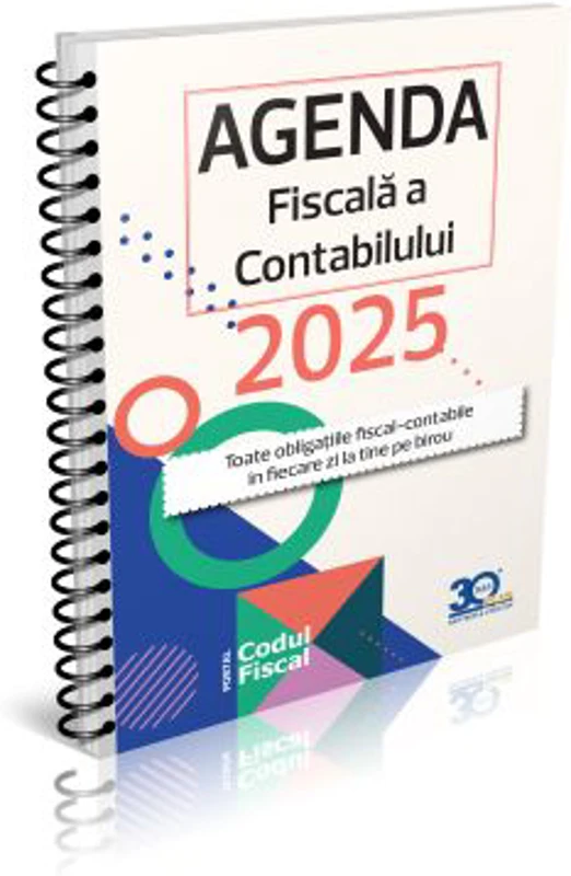 Agenda Fiscala a Contabilului 2025