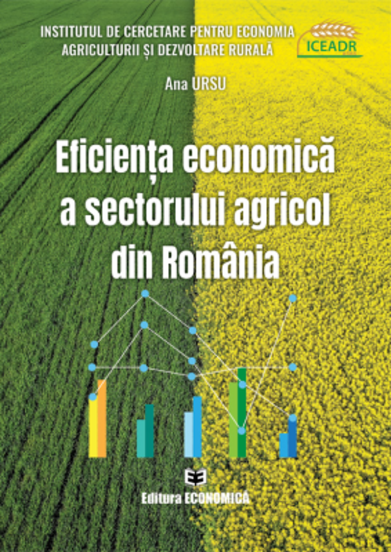 Eficienta economica a sectorului agricol din Romania - Ana Ursu