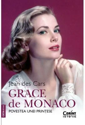 Grace de Monaco. Povestea unei printese - Jean des Cars