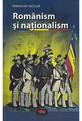 Romanism si nationalism - Niculae Paraschiv