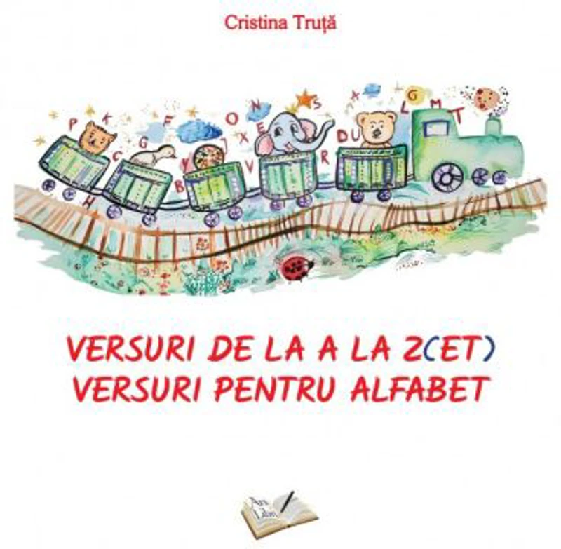 Versuri de la A la Z(ET). Versuri pentru alfabet - Cristina Truta