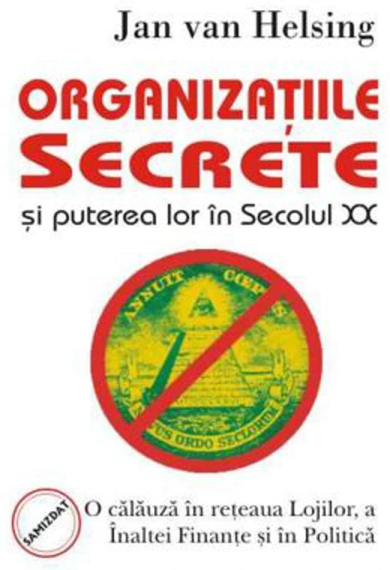Organizatiile secrete si puterea lor in secolul 20 – Jan van Helsing