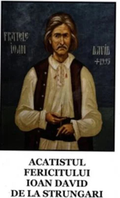 Acatistul fericitului Ioan David de la Strungari