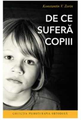 De ce sufera copiii, editia a doua - Konstantin V. Zorin