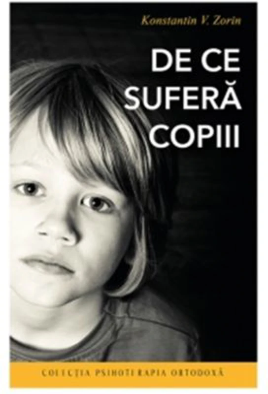 De ce sufera copiii, editia a doua - Konstantin V. Zorin
