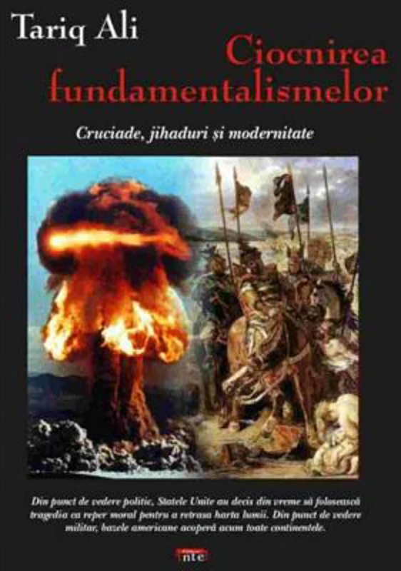 Ciocnirea fundamentalismelor - Tariq Ali