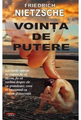 Vointa de putere - Friedrich Nietzsche