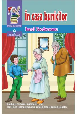 In casa bunicilor - Ionel Teodoreanu