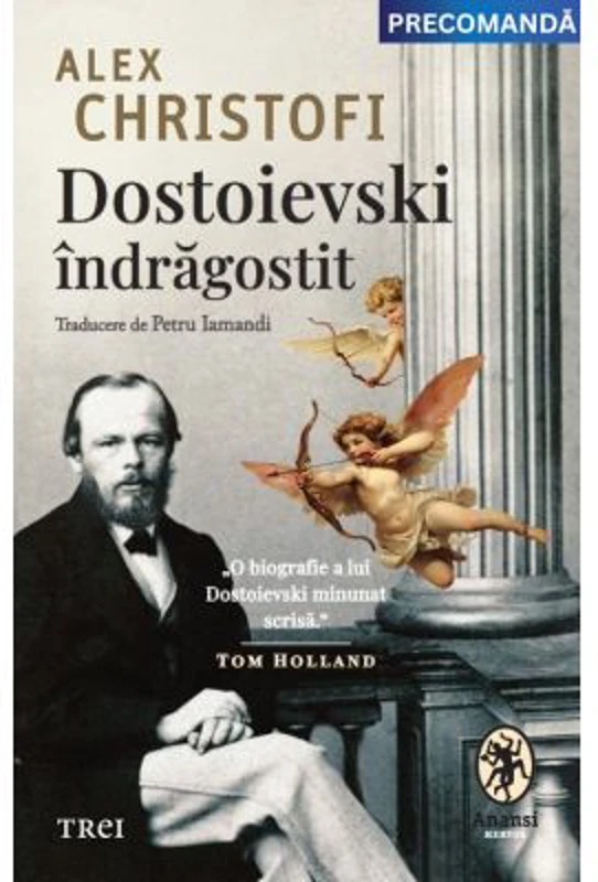 Dostoievski indragostit. O biografie intima - Alex Christofi