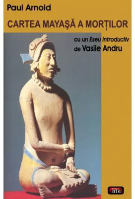 Cartea mayasa a mortilor - Paul Arnold