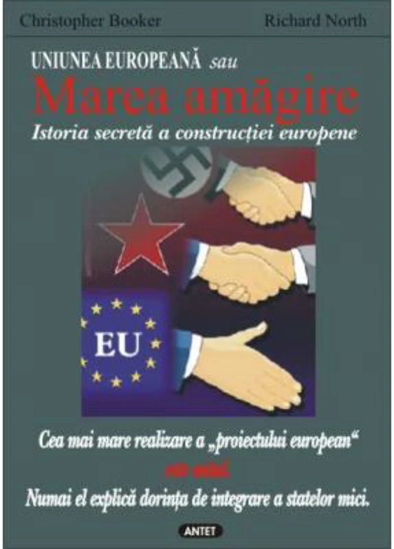 Uniunea Europeana sau Marea amagire - Christopher Booker