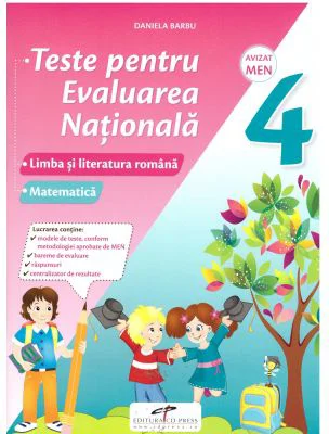 Teste pentru evaluarea nationala. Clasa a 4-a. Limba si literatura romana. Matematica - Daniela Barbu