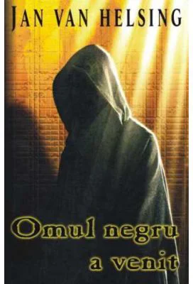 Omul negru a venit - Jan van Helsing