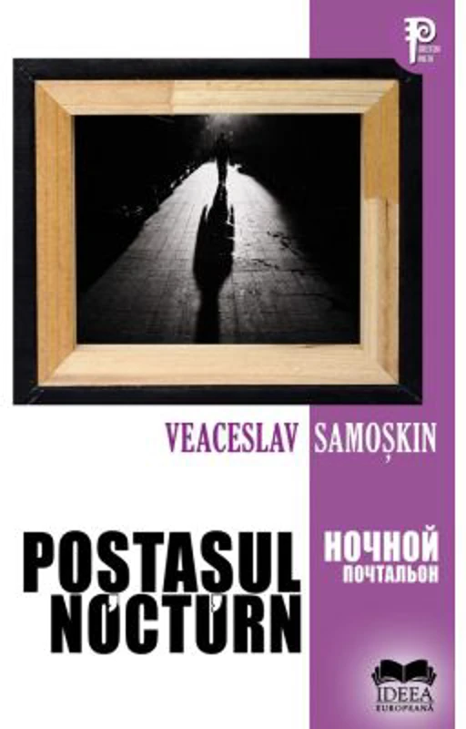 Postasul nocturn. Editie bilingva - Veaceslav Samoskin