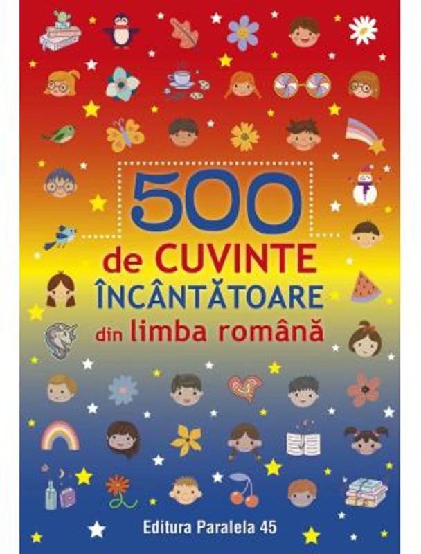 500 de cuvinte incantatoare din limba romana