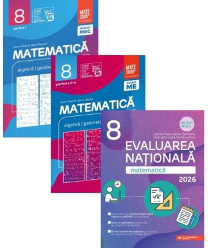 Pachet Matematica. Evaluarea Nationala 2024-2025 si Consolidare partea 1 si 2, clasa a 8-a - Gabriel Popa Anton Negrila