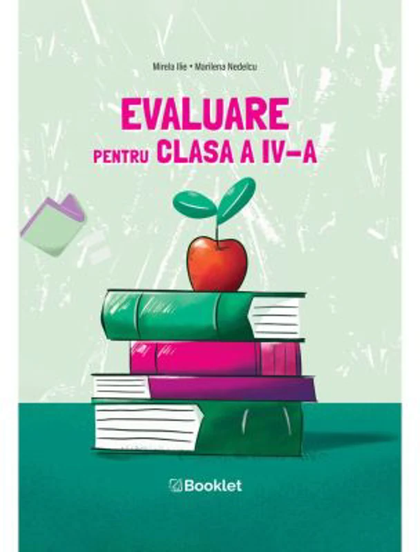 Evaluare pentru clasa a 4-a - Mirela Ilie