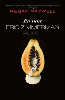 Eu sunt Eric Zimmerman. Vol. 2